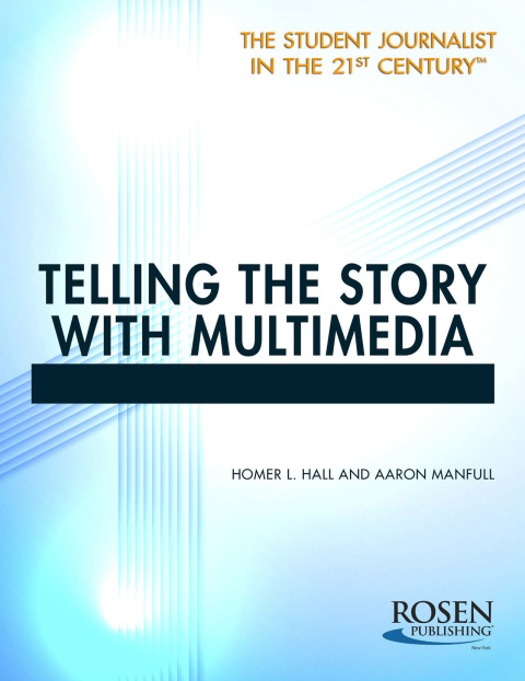 Cover image for book Telling the Story With Multimedia