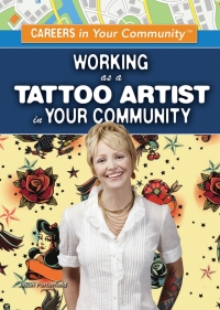 Cover image: Working as a Tattoo Artist in Your Community 9781499461220
