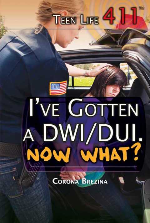 Cover image for book I've Gotten a DWI/DUI. Now What?