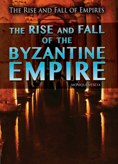 Cover image for book The Rise and Fall of the Byzantine Empire