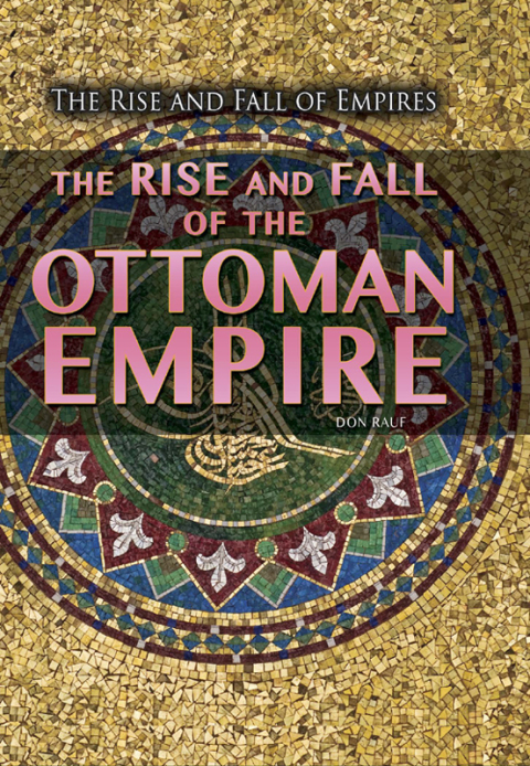Cover image for book The Rise and Fall of the Ottoman Empire