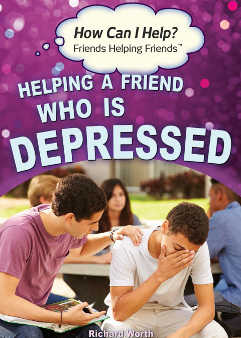 Cover image for book Helping a Friend Who Is Depressed