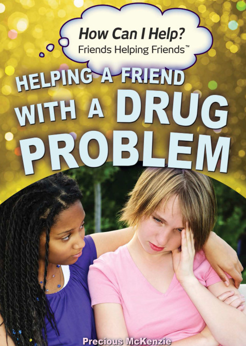 Cover image for book Helping a Friend with a Drug Problem