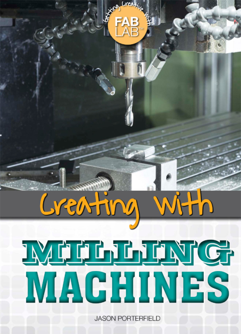 Cover image for book Creating with Milling Machines