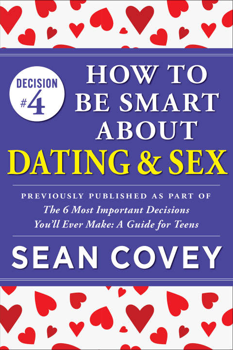 Cover image for book Decision #4: How to Be Smart About Dating & Sex