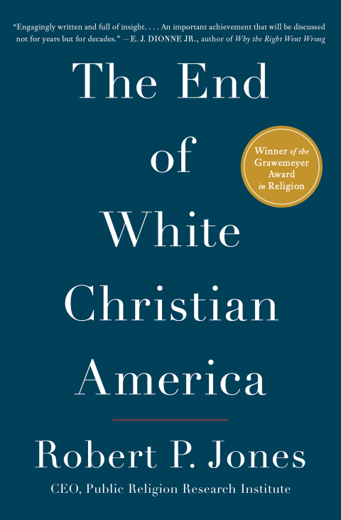 Cover image for book The End of White Christian America