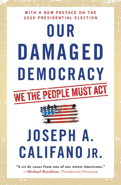 Cover image for book Our Damaged Democracy