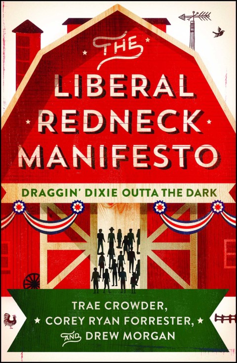 Cover image for book The Liberal Redneck Manifesto