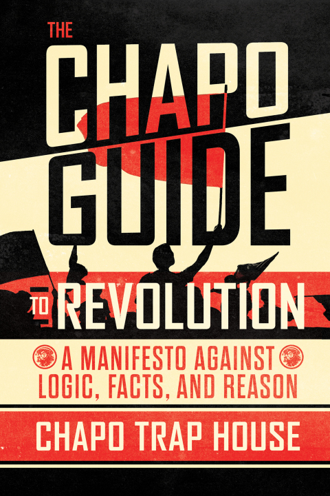 Cover image for book The Chapo Guide to Revolution