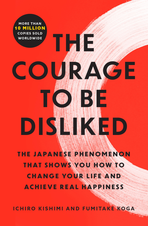 Cover image for book The Courage to Be Disliked