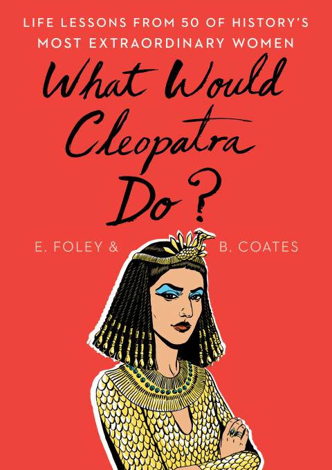 Cover image for book What Would Cleopatra Do?