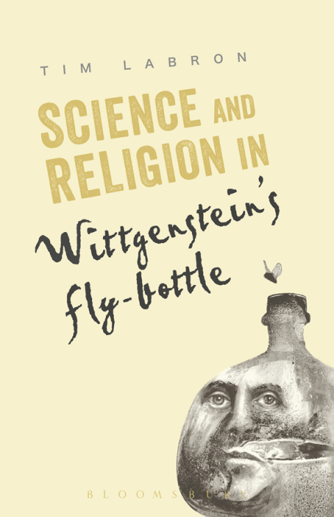 Cover image for book Science and Religion in Wittgenstein's Fly-Bottle