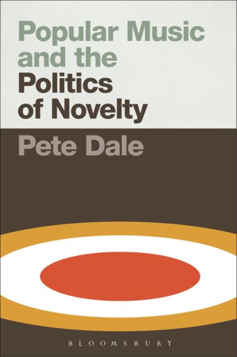 Cover image for book Popular Music and the Politics of Novelty