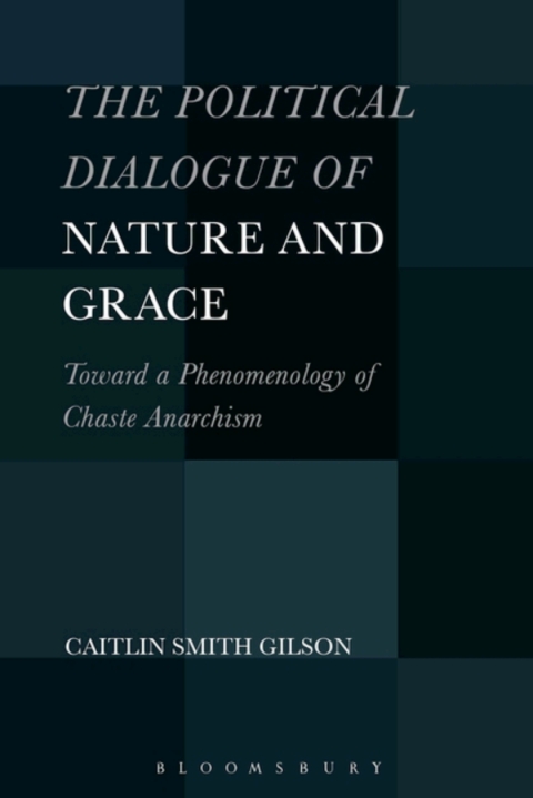 Cover image for book The Political Dialogue of Nature and Grace