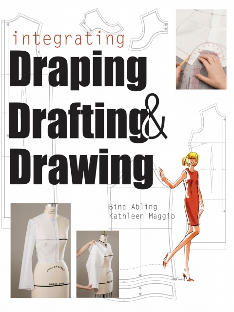 Cover image for book Integrating Draping, Drafting and Drawing