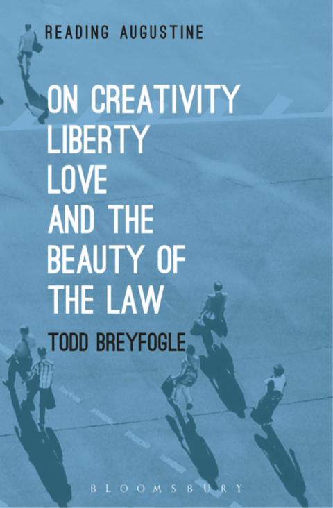 Cover image for book On Creativity, Liberty, Love and the Beauty of the Law
