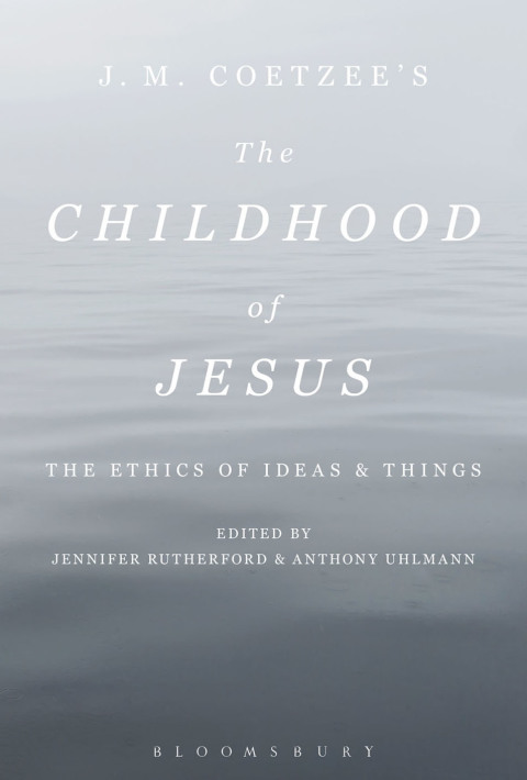 J. M. Coetzeeâs The Childhood of Jesus 