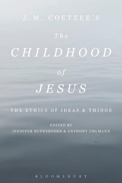 J. M. Coetzeeâs The Childhood of Jesus 
