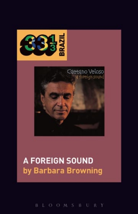 Caetano Velosoâs A Foreign Sound 