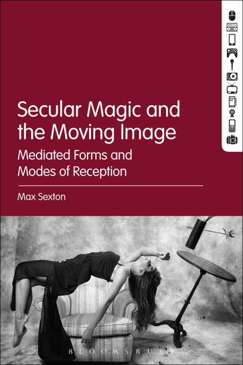 Cover image for book Secular Magic and the Moving Image