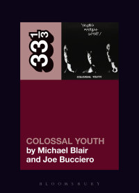 Cover image: Young Marble Giants' Colossal Youth 1st edition 9781501321146