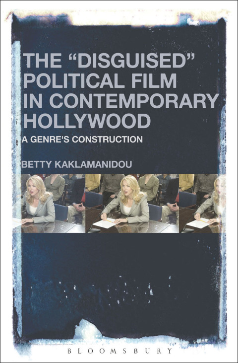 Cover image for book The "Disguised" Political Film in Contemporary Hollywood