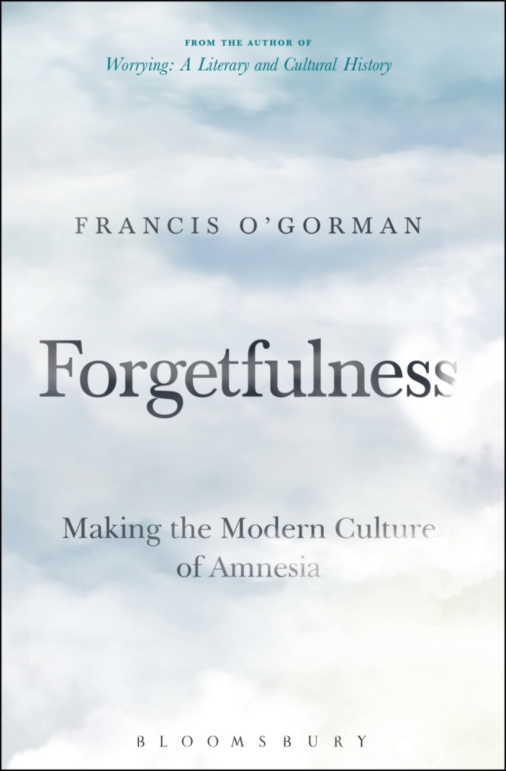 Forgetfulness (eBook) - Francis O'Gorman