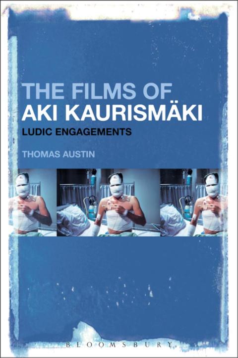 Cover image for book The Films of Aki Kaurismäki