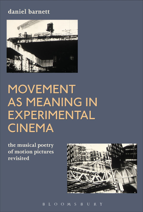 Cover image for book Movement as Meaning in Experimental Cinema