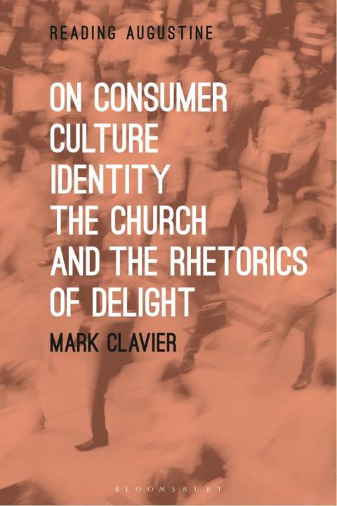 Cover image for book On Consumer Culture, Identity, the Church and the Rhetorics of Delight