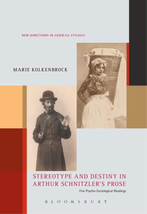 Cover image for book Stereotype and Destiny in Arthur Schnitzler’s Prose