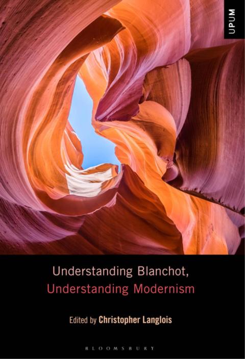 Cover image for book Understanding Blanchot, Understanding Modernism