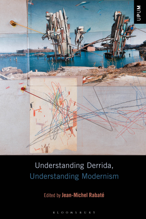 Cover image for book Understanding Derrida, Understanding Modernism