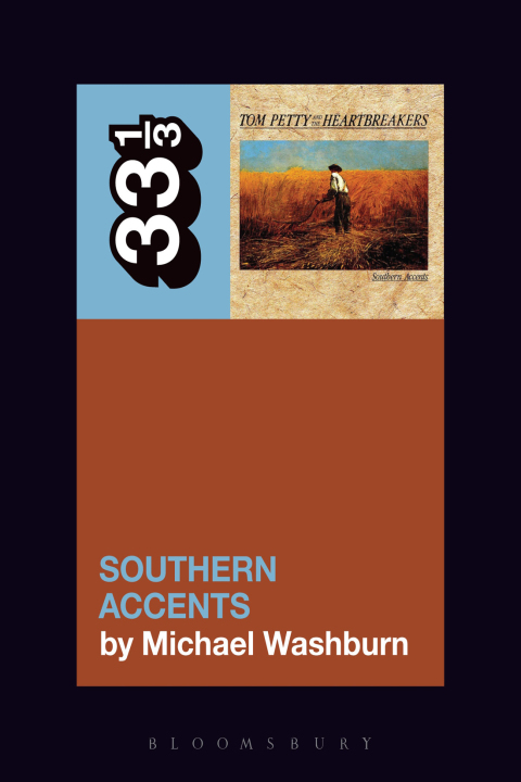Cover image for book Tom Petty’s Southern Accents