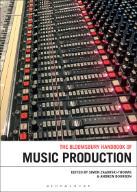 Titelbild: The Bloomsbury Handbook of Music Production 1st edition 9781501334023