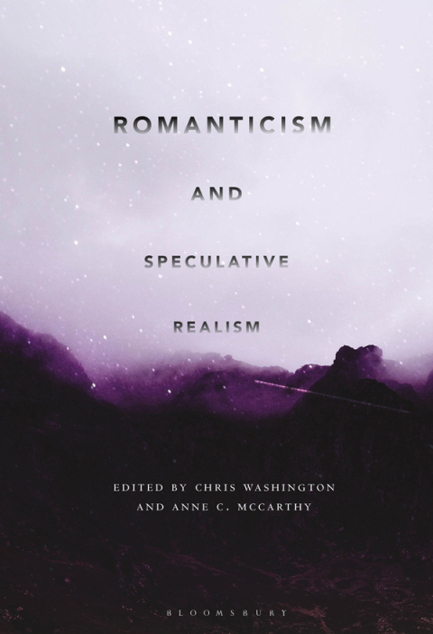 Cover image for book Romanticism and Speculative Realism