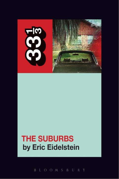 Cover image for book Arcade Fire’s The Suburbs