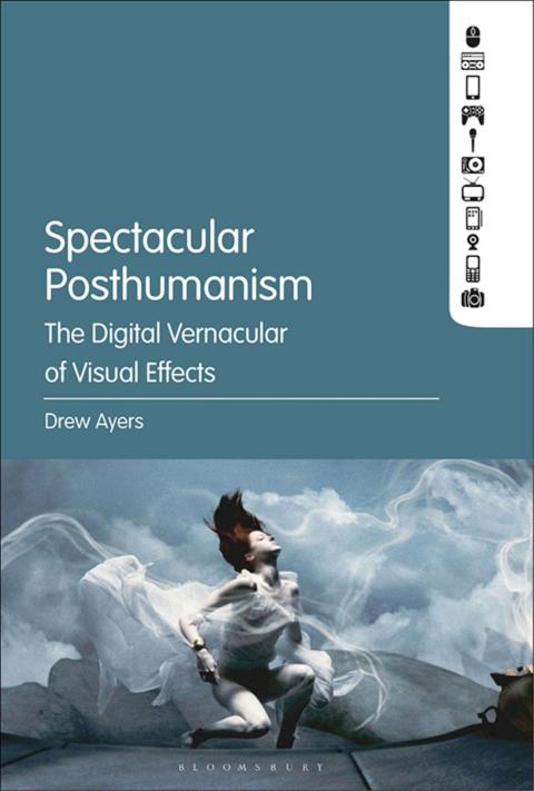 Cover image for book Spectacular Posthumanism
