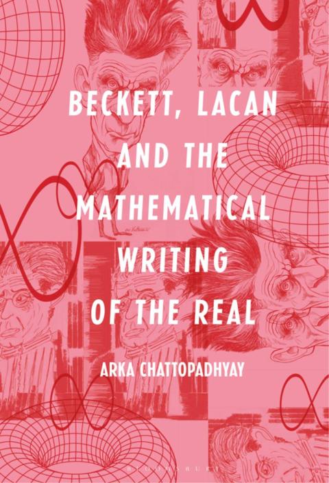 Cover image for book Beckett, Lacan and the Mathematical Writing of the Real