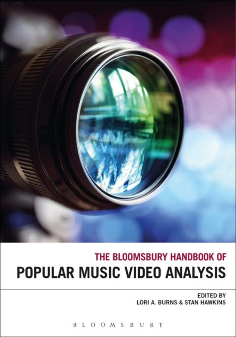 Cover image for book The Bloomsbury Handbook of Popular Music Video Analysis