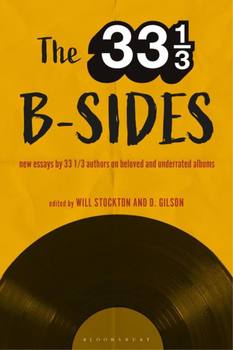 Cover image for book The 33 1/3 B-sides