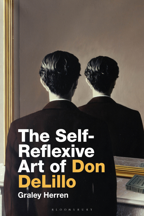 Cover image for book The Self-Reflexive Art of Don DeLillo