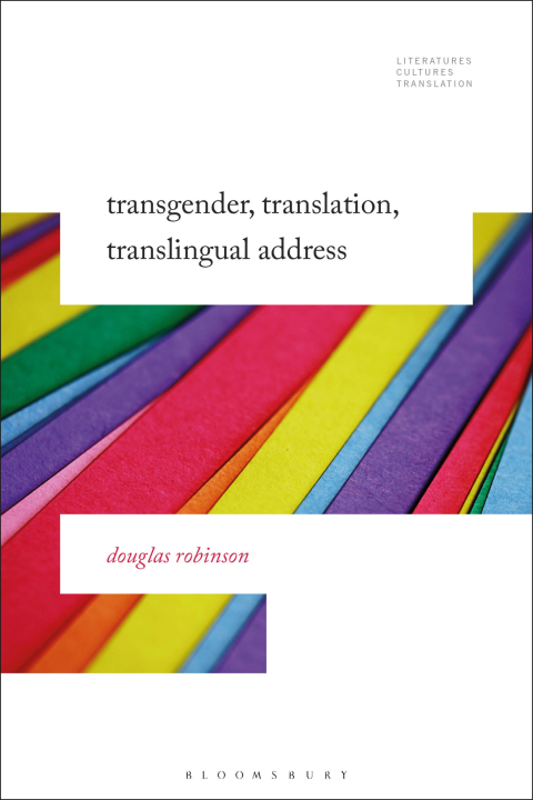 Cover image for book Transgender, Translation, Translingual Address
