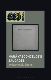 Titelbild: Naná Vasconcelos’s Saudades 1st edition 9781501345708