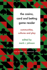 Cover image: The Casino, Card and Betting Game Reader 1st edition 9781501347252