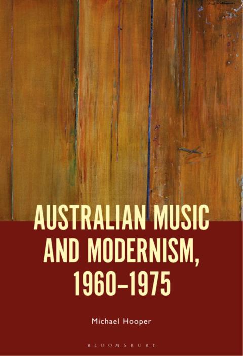Cover image for book Australian Music and Modernism, 1960-1975