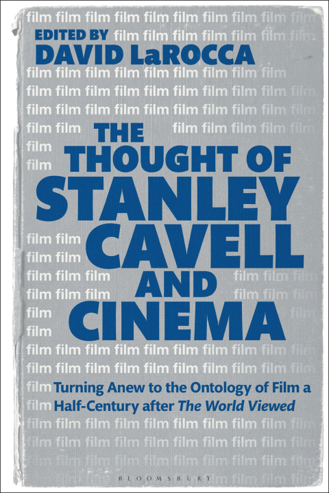 Cover image for book The Thought of Stanley Cavell and Cinema