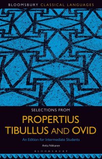 Cover image: Selections from Propertius, Tibullus and Ovid 1st edition 9781501350467