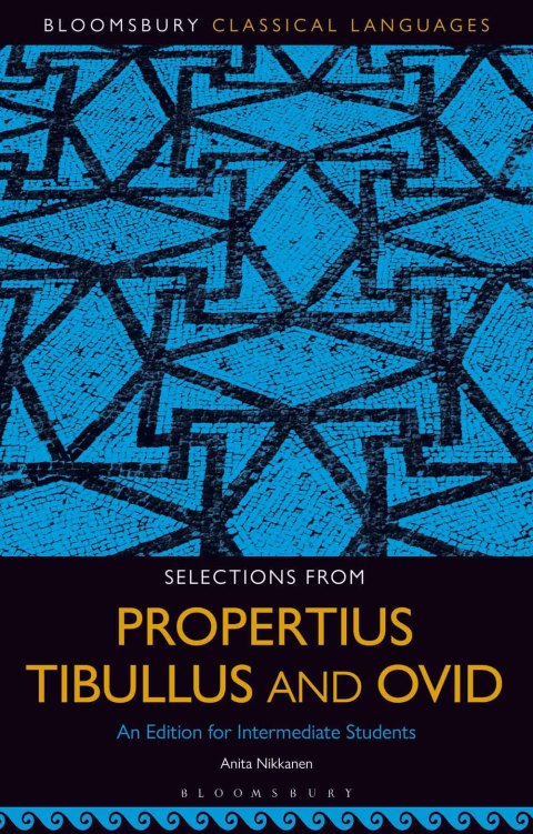 Cover image for book Selections from Propertius, Tibullus and Ovid