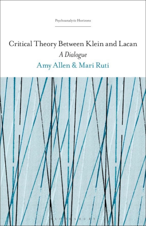 Critical Theory Between Klein and Lacan 